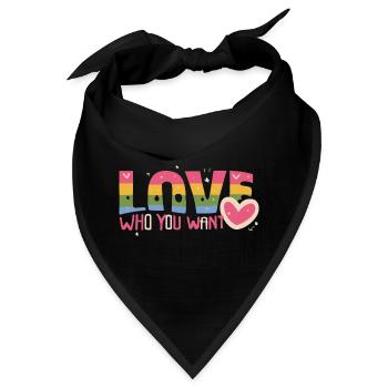 Love who you want - Bandana - Schwarz - Vorne