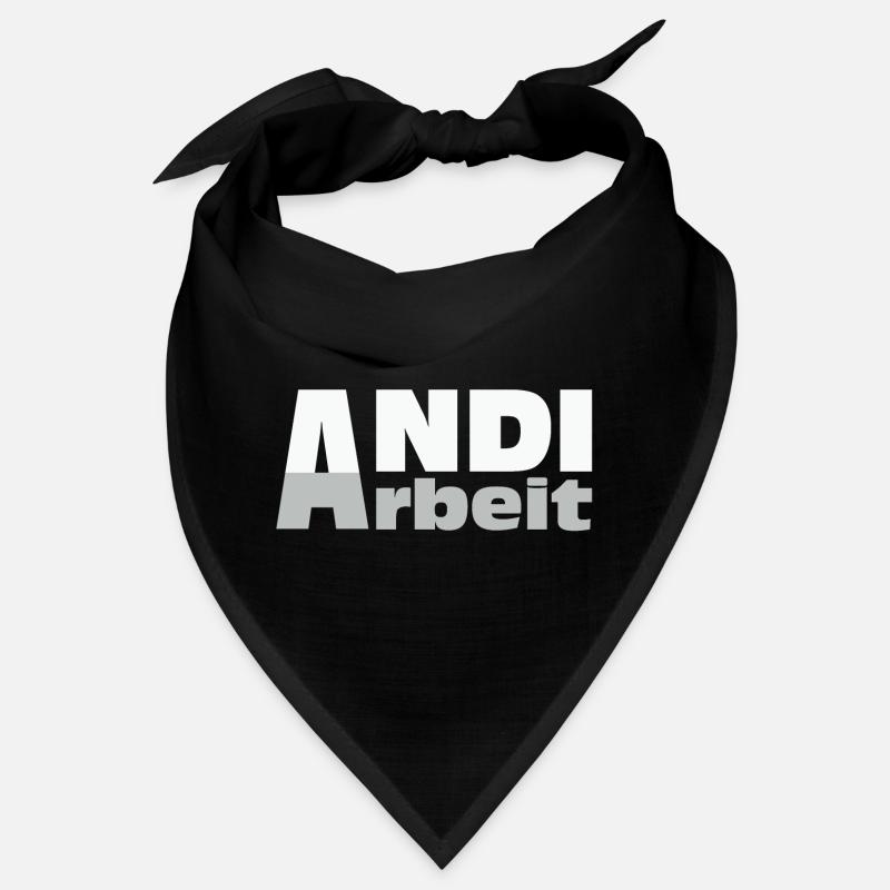 Andi Arbeit - An die Arbeit, Andreas, Andi, Andrea Bandana