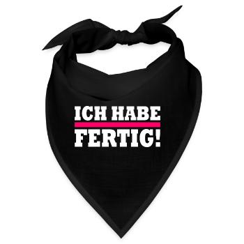 Ich habe fertig - Bandana - Schwarz - Vorne