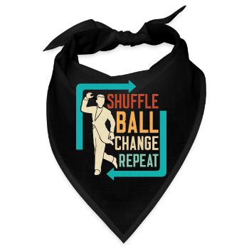 Shuffle, Ball, Change, Repeat Tap Dance Tap Dancer - Bandana - Schwarz - Vorne