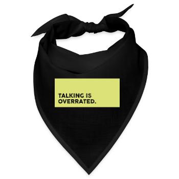 Reden Überbewertet – Schweigen ist Gold Statement - Bandana - Schwarz - Vorne