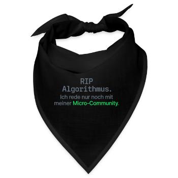 RIP Algorithmus Shirt für Micro-Community - Bandana - Schwarz - Vorne