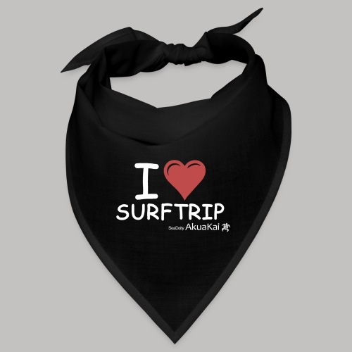 I Love Surf-trip ! by AkuaKai - Bandana