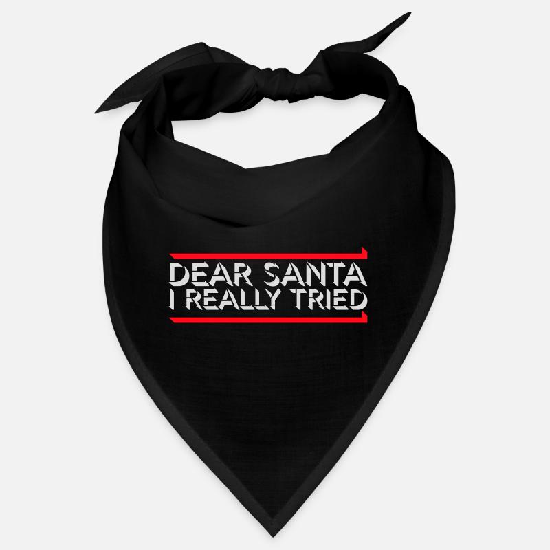 Dear Santa I Really Tried Christmas Humor Funny Bandana