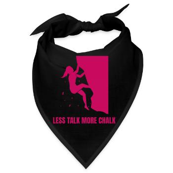 Less Talk More Chalk Bouldern Kletterin - Bandana - Schwarz - Vorne