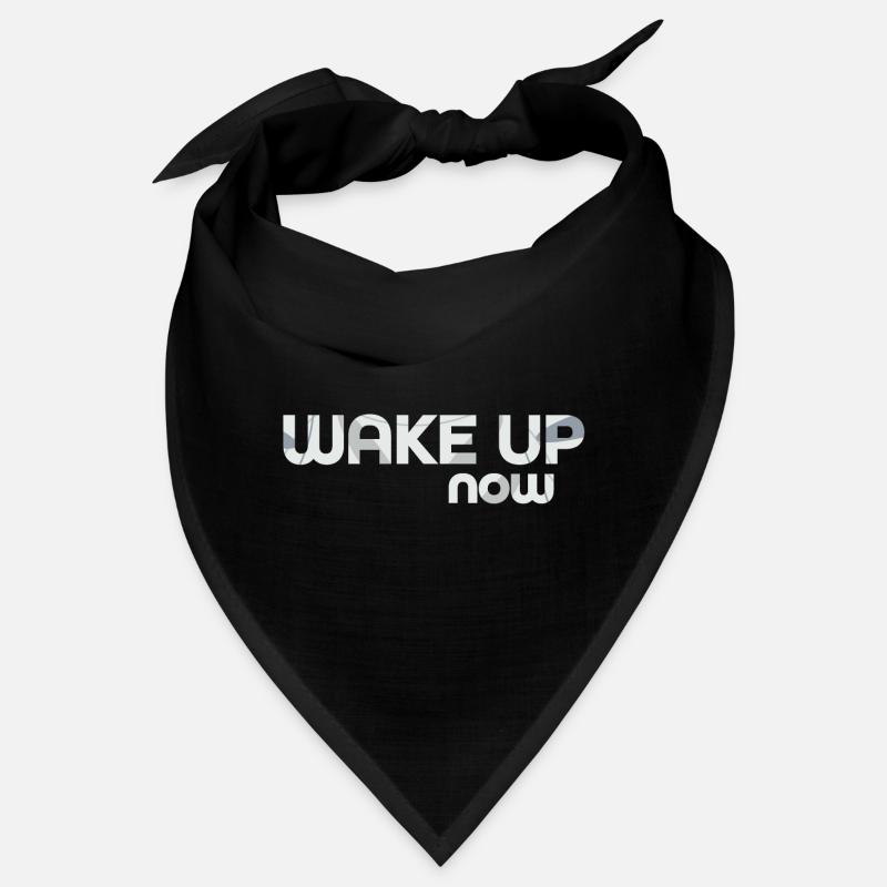 Réveillez-vous maintenant - Bandana - noir