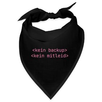 Kein Backup Kein Mitleid IT-Berater Admin - Bandana - Schwarz - Vorne