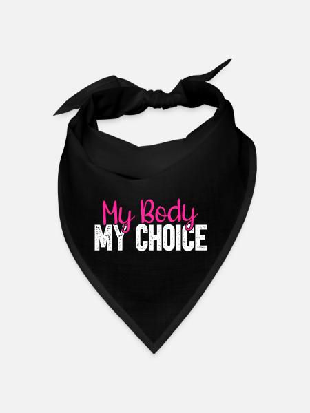 My Body My Decision - Bandana - black - Front
