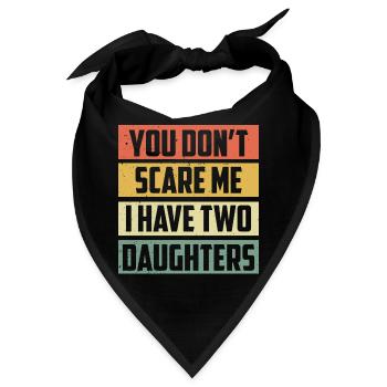 Vatertag Du erschreckst mich nicht Ich habe zwei - Bandana - Schwarz - Vorne