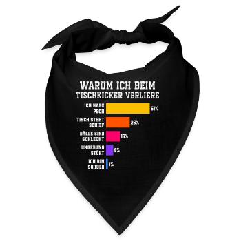 Warum ich beim Tischkicker verliere Tischfussball - Bandana - Schwarz - Vorne