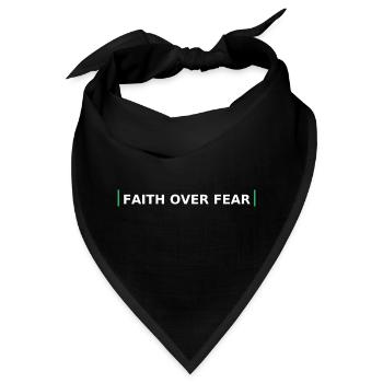 Faith Over Fear Bold Lettering - Bandana - Schwarz - Vorne
