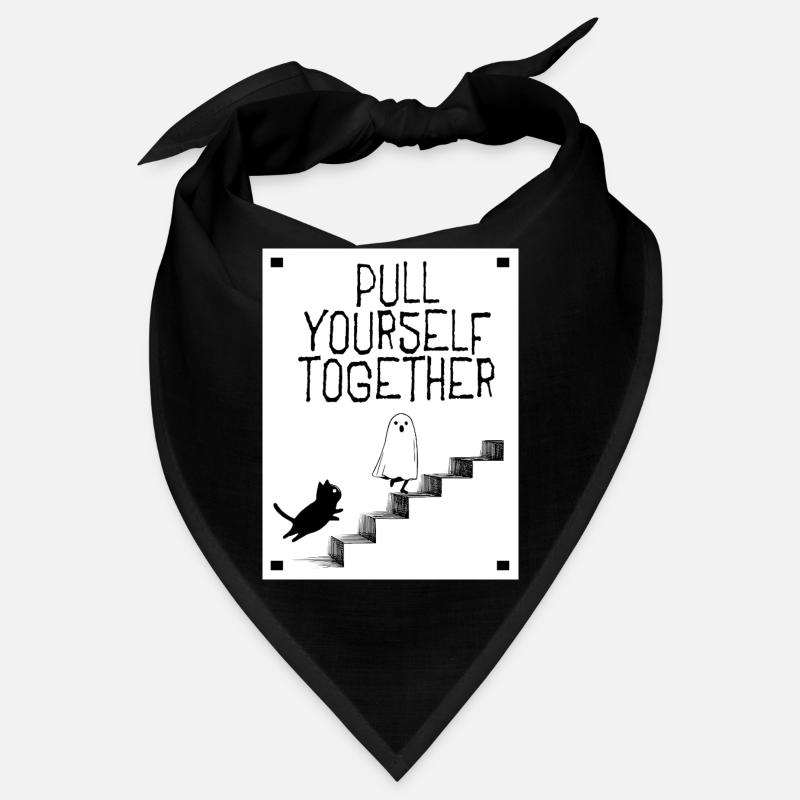 Pull yourself together Bandana