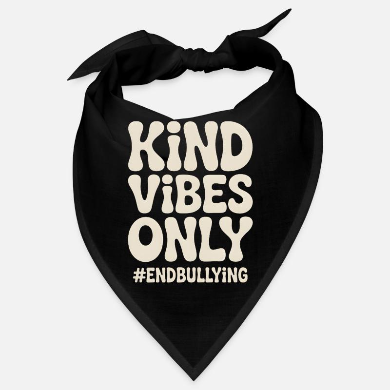 Kind Vibes Only End Bullying Bandana