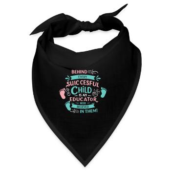 Hinter jedem erfolgreichen Kind steht ein Erzieher, der b - Bandana - Schwarz - Vorne