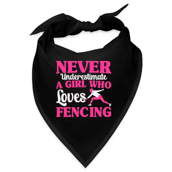 Never Underestimate A Fencing Girl Fencer - Bandana - Schwarz - Vorne