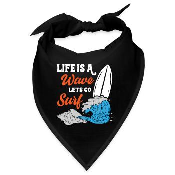 Life Is A Wave Lets Go Surfing - Bandana - Schwarz - Vorne