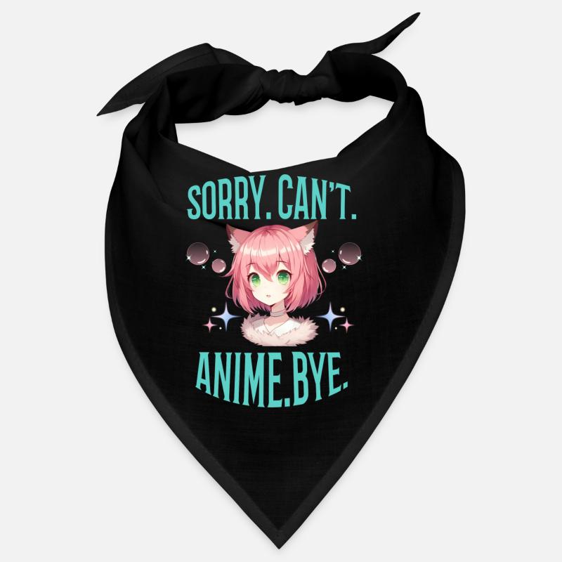 Sorry. Can't. Anime. Bye. Spruch Manga Mädchen Bandana