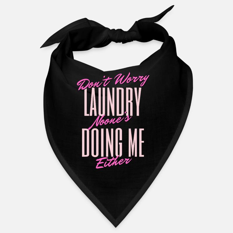 Funny Laundry Quote Design Bandana