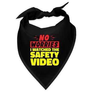Keine Sorge, ich habe mir das Sicherheitsvideo angesehen - Bandana - Schwarz - Vorne