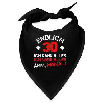 Endlich 30 Ich kann alles, ich weiß alles Ähm MAMA - Bandana - Schwarz - Vorne