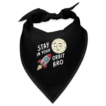 Stay in Your Orbit, Bro - Bandana - Schwarz - Vorne