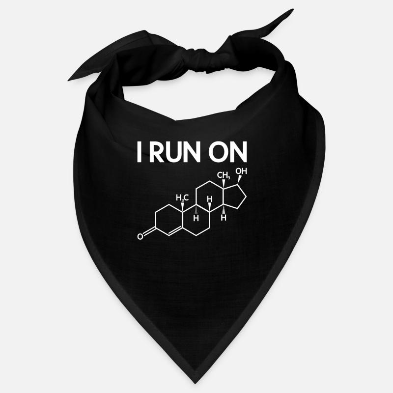 I run on testosterone - science teacher Bandana