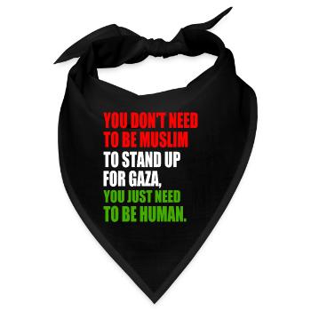you don't need to be muslim to stand up for gaza - Bandana - Schwarz - Vorne