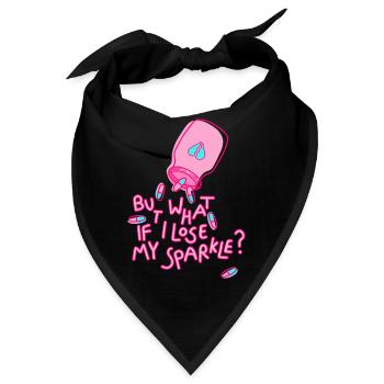 what if i lose my sparkle Spruch mental health - Bandana - Schwarz - Vorne