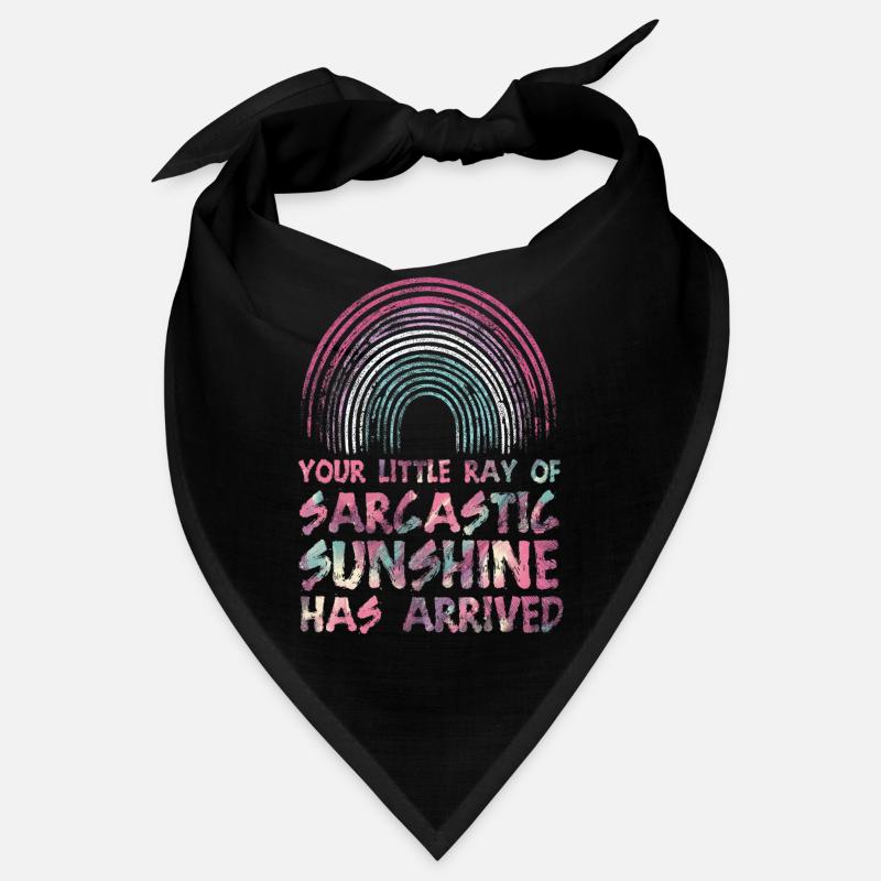 Dein kleiner sarkastischer Sonnenstrahl ist da Bandana