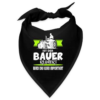 Ist der Bauer ruiniert Demostration Protest - Bandana - Schwarz - Vorne
