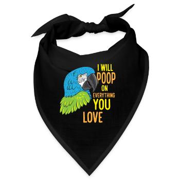 I Will Poop On Everything You Love Funny Parrot - Bandana - Schwarz - Vorne