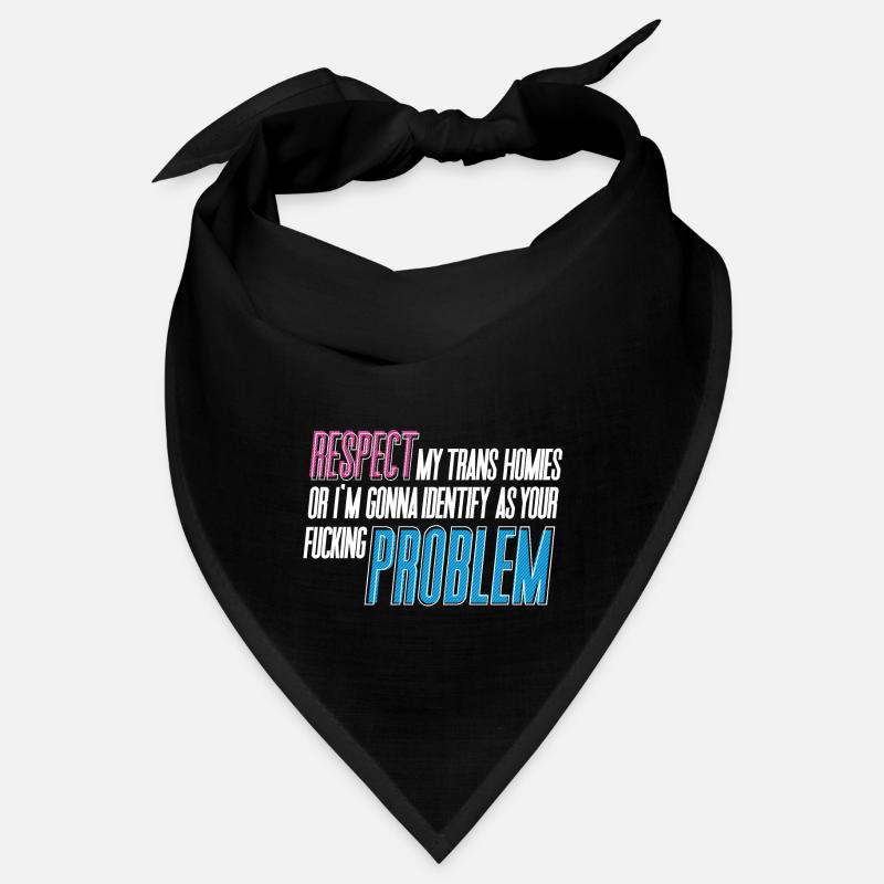 RESPECTEZ mes potes trans ! Bandana