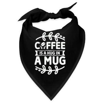 Coffee is a Hug in a Mug - Pure Kaffeeliebe, weiß - Bandana - Schwarz - Vorne