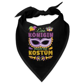 Eine Königin braucht kein Kostüm Karneval - Bandana - Schwarz - Vorne