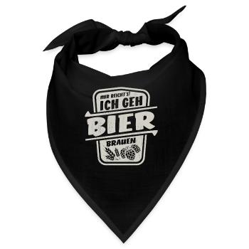 Mir reicht's ich geh Bier brauen - Brauer Spruch - Bandana - Schwarz - Vorne