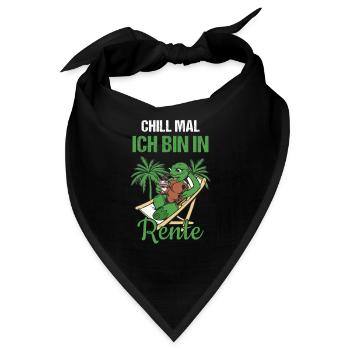 Pensionierung Chill Mal Ich Bin In Rente - Bandana - Schwarz - Vorne