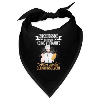 Geschlossen aber nicht Pleite für Bäcker - Bandana - Schwarz - Vorne