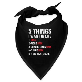 Sport 5 Things I Want In Life BMX - Bandana - Schwarz - Vorne