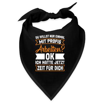 Einmal Mit Den Profs Arbeiten - Bandana - Schwarz - Vorne