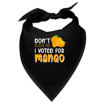Beschuldigen Sie mich nicht, dass ich für Mango gestimmt habe - Bandana - Schwarz - Vorne