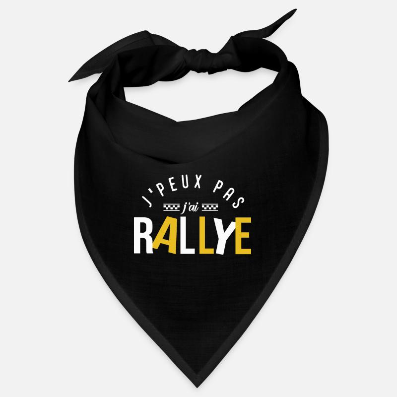 Je peux pas j'ai RALLYE Bandana