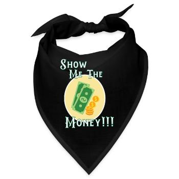 Show Money Design für gut verdienende Berufstätige - Bandana - Schwarz - Vorne