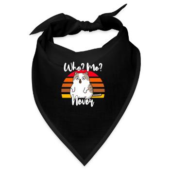 Who, me? Never - Erschrockene Katze - Bandana - Schwarz - Vorne
