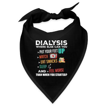 Lustige Dialyse über Dialyse Tagesdialysepatient - Bandana - Schwarz - Vorne
