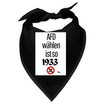 AFD wählen ist so 1933 - Bandana - Schwarz - Vorne