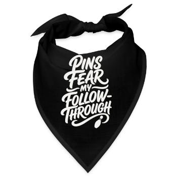 Bowling – Pins Fear My Follow-Through - Bandana - Schwarz - Vorne