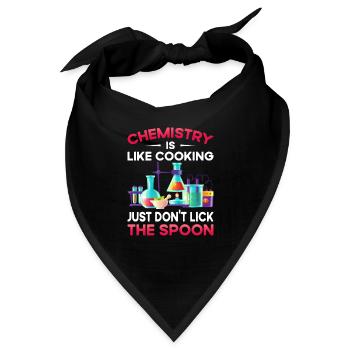 Chemistry Like Cooking Just Don'T Lick The Spoon - Bandana - Schwarz - Vorne