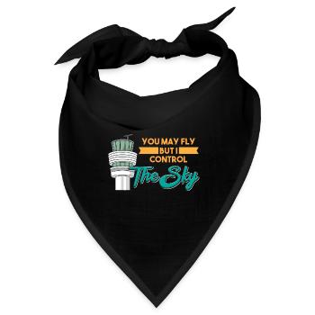 You May Fly But I Control The Sky - Bandana - Schwarz - Vorne