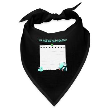 Wir Werden Dich Vermissen - Abschied Unterschrift - Bandana - Schwarz - Vorne