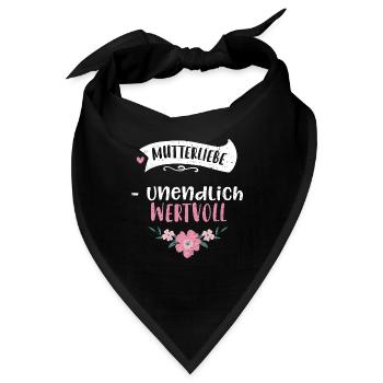 Mutterliebe - unendlich wertvoll - Bandana - Schwarz - Vorne